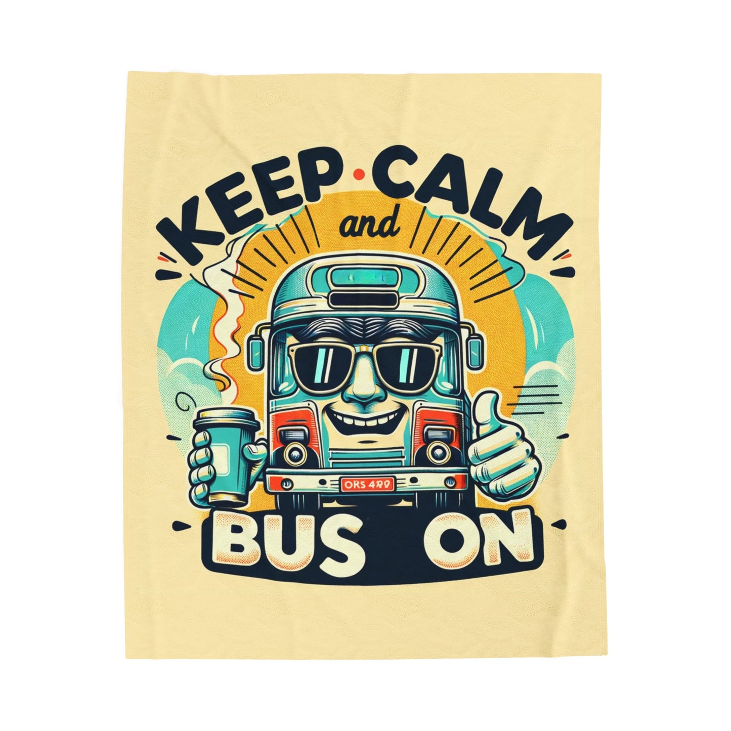 Keep calm and bus on school bus driver Velveteen Plush Blanket