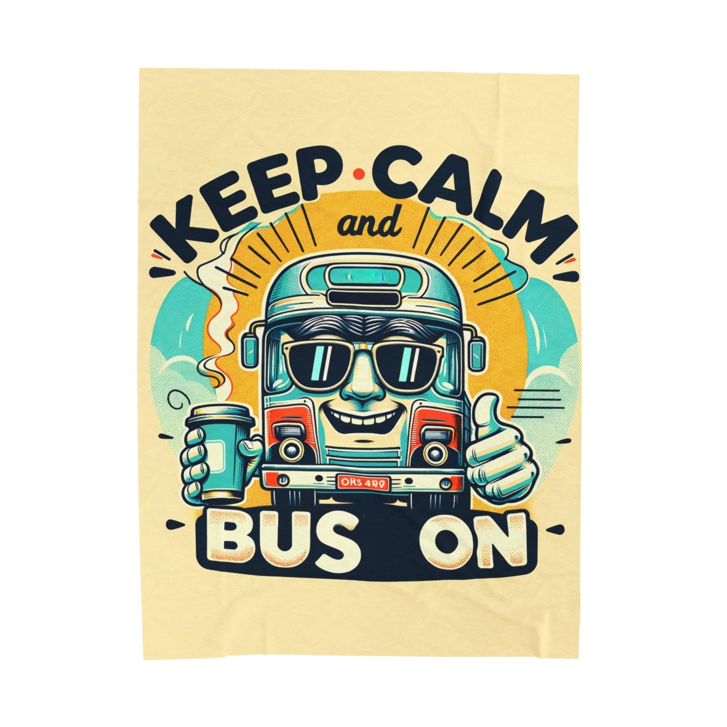 Keep calm and bus on school bus driver Velveteen Plush Blanket