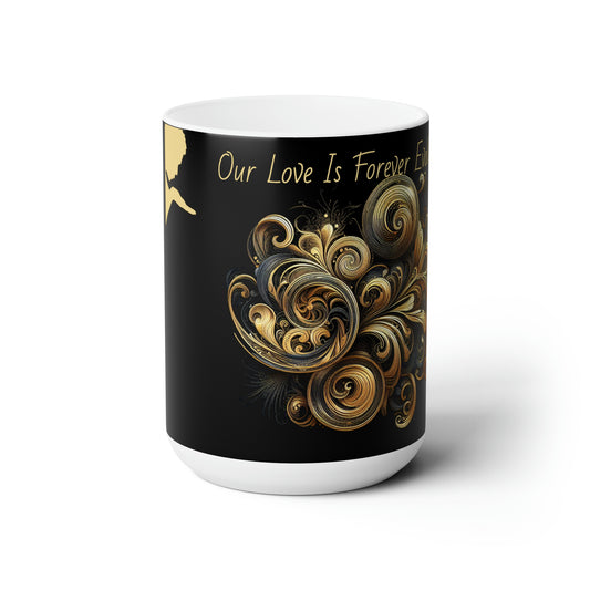 Our Love Ceramic Mug 15oz